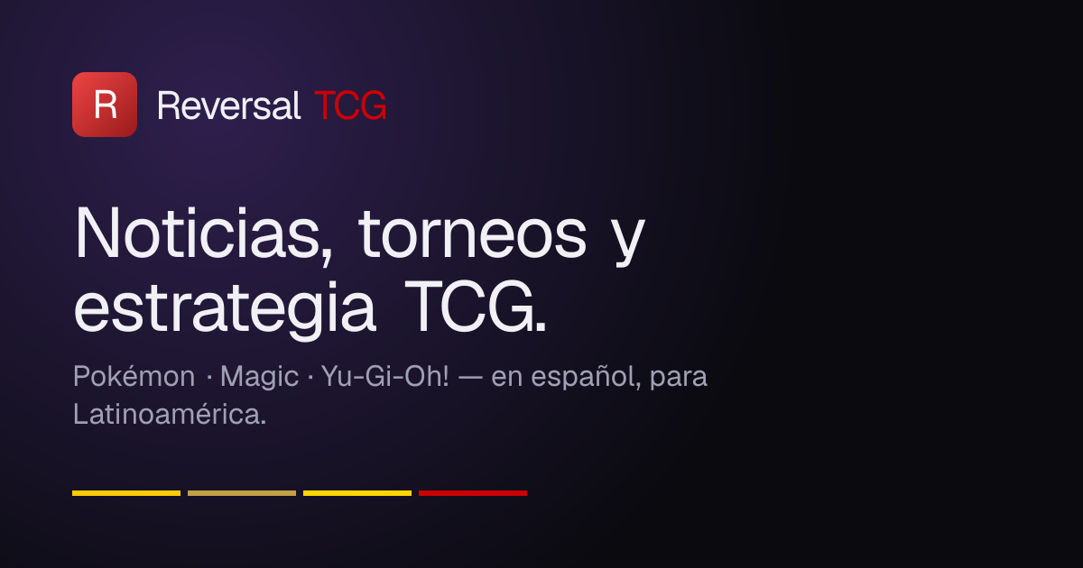 Lanzamos Reversal TCG, la mejor página de noticias sobre tus TCG favoritos